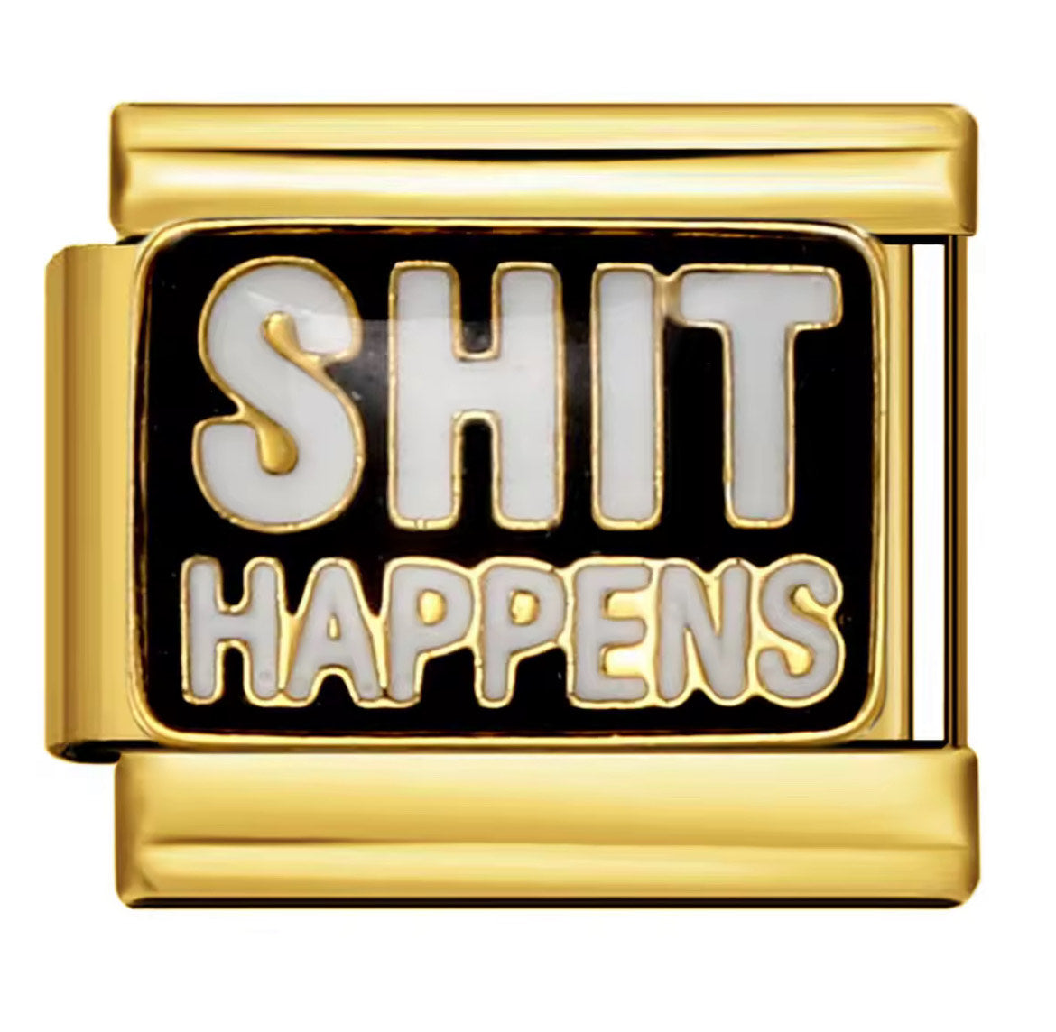 Shit Happens I Charm Link